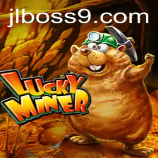 Unveiling LuckyMiner: Embark on an Adventure to Uncover Riches with JL BOSS
