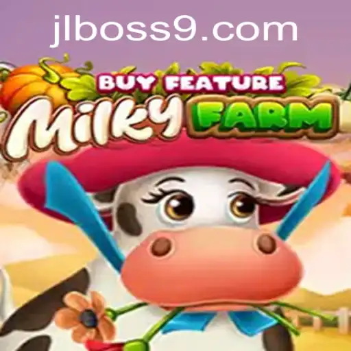 Explore the Exciting World of MilkyFarmBuyFeature and Discover the Secrets of JL BOSS